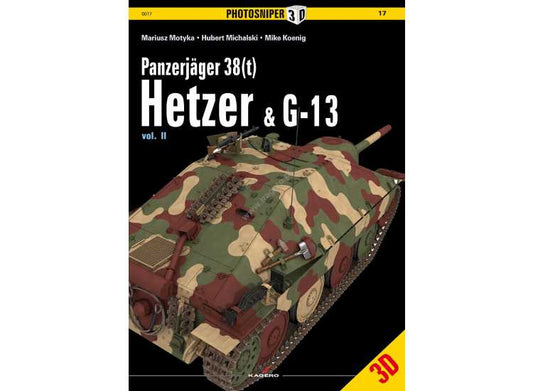 - Kagero - Photosniper 17 3D - Panzerjäger 38 (t) Hetzer & G13 vol. II