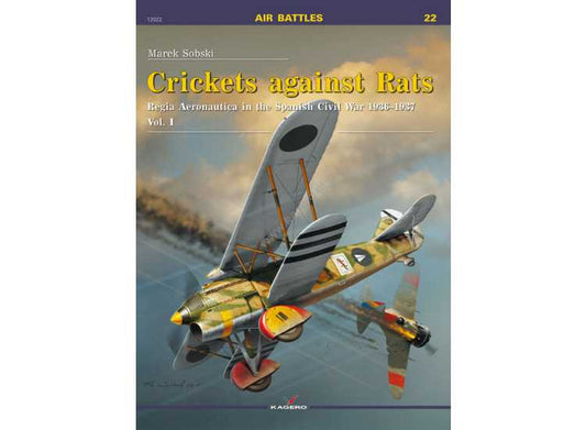 - Kagero - Air Battles 22 - Crickets against Rats Vol I