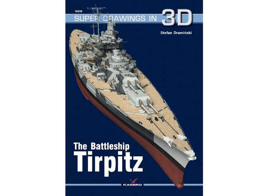 - Kagero - Super Drawings in 3D 38 - The Battleship Tirpitz