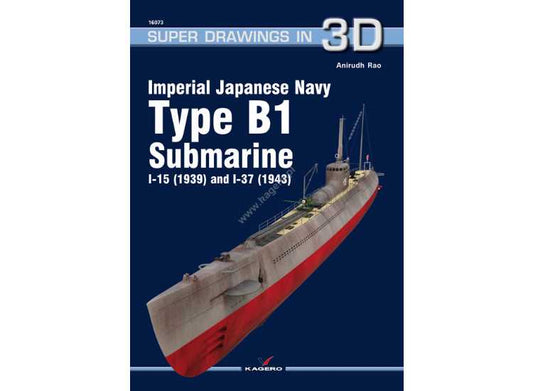 - Kagero - Super Drawings in 3D 73 - Type B-1 Submarine