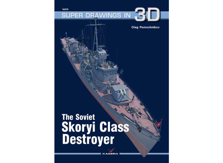 Kagero KAG16075 - - Super Drawings in 3D 75 - Skoryi Class Destroyer