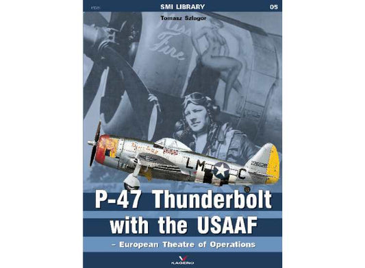 - Kagero - SMI Library 05 - P-47 Thunderbolt with the USAAF