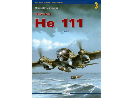 - Kagero - Monograph 03 - Heinkel He 111 vol. I