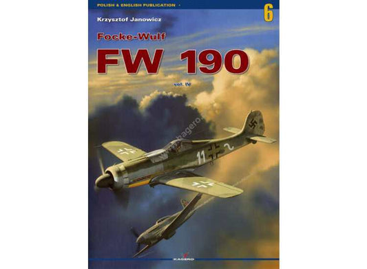 - Kagero - Monograph 06 - Focke Wulf FW 190 vol. IV