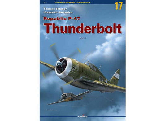 - Kagero - Monograph 17 - Republic P-47 Thunderbolt vol. I
