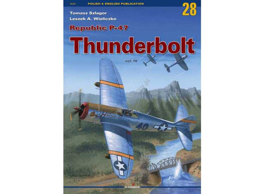 - Kagero - Monograph 28 - Republic P-47 Thunderbolt vol. IV