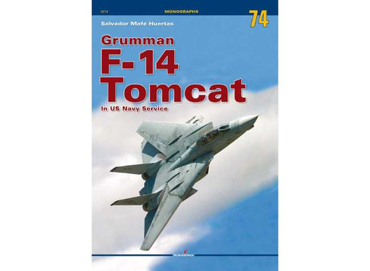 - Kagero - Monograph 74 - Grumman F-14 Tomcat in US Navy Service