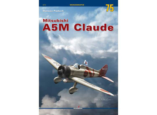 - Kagero - Monograph 75 - Mitsubishi A5M Claude