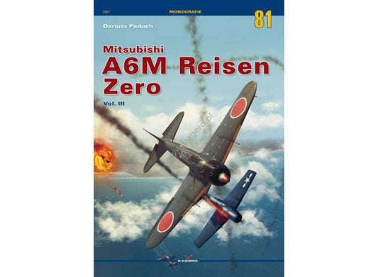 - Kagero - Monograph 81 - Mitsubishi A6M Reisen Zero vol. III