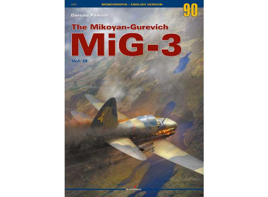 - Kagero - Monograph 90 - MiG-3 Mikojan Guriewicz Vol. III