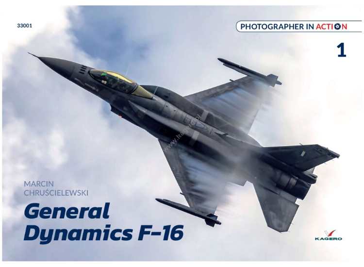 - Kagero - Photographer in Action 01 - General Dynamic F-16