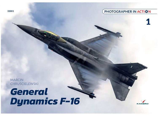 - Kagero - Photographer in Action 01 - General Dynamic F-16