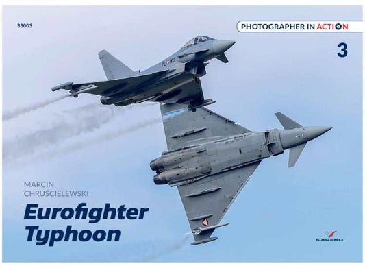 - Kagero - Photographer in Action 03 - Eurofighter Typhoon