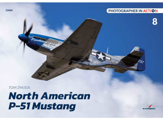 - Kagero - Photographer in Action 08 -  North American P-51 Mustang