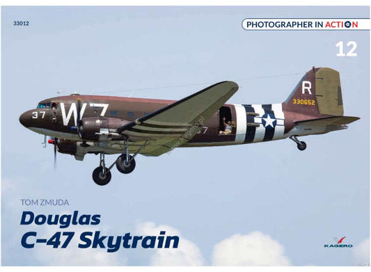 - Kagero - Photographer in Action 12 - Douglas C-47 Skytrain