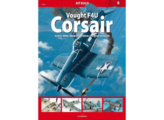 - Kagero - Kit Build 06 - Vought F4U Corsair
