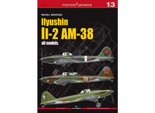 - Kagero - Top Drawings 13 - Ilyushin Il-2 AM-38 all models