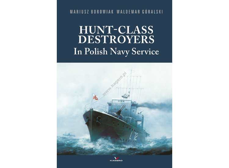 - Kagero - Hunt-class Destroyers in Polish Navy Service - DAMAGED