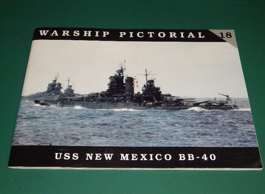 - Warship Pictorial - No 18 - USS New Mexico BB-40