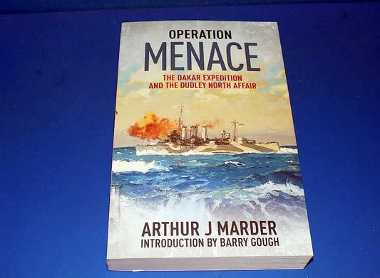- Seaforth - Operation Menace: The Dakar Expedition and the Dudley North Affair
