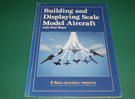 - Kalmbach - Building and Displaying Scale Model Aircraft