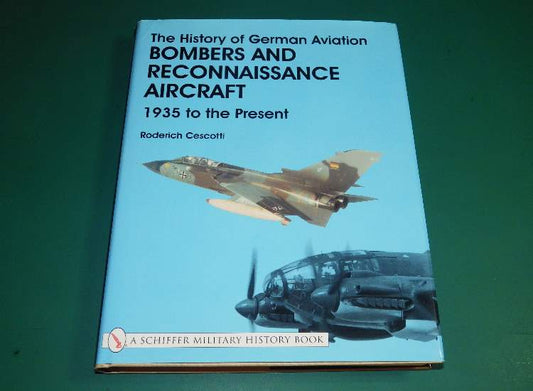 - Schiffer - The History of German Aviation - Bomber & Recon Aircraft