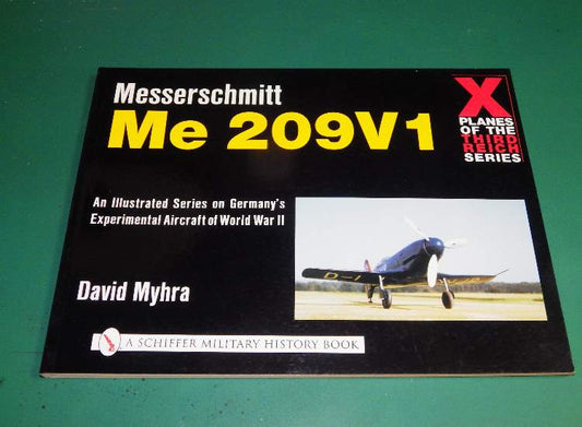 - Schiffer - X Planes of the Third Reich - Me209V1