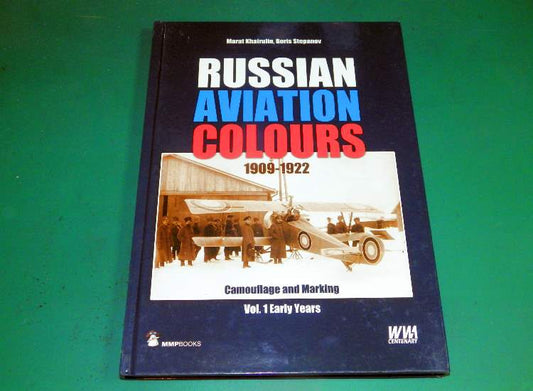 - MMP - Russian Aviation Colours 1909-1922 Vol 1