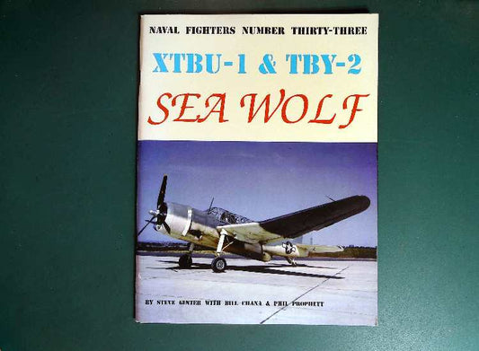 - Ginter - Naval Fighters 33: XTBU-1 & TBY-2 Sea Wolf
