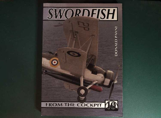 - Ad Hoc Publications - From the Cockpit 10: Fairey Swordfish