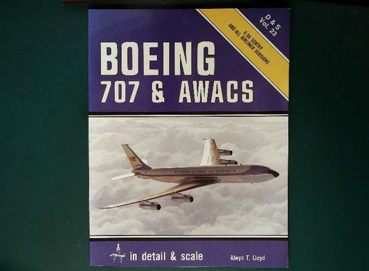 - Detail and Scale - Vol 23: Boeing 707 & AWACS