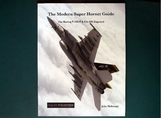 - Reid Air Publications - The Modern Super Hornet Guide
