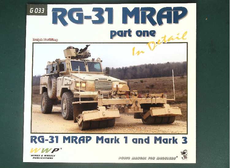  WWP - G033: RG-31 MRAP In Detail Part One