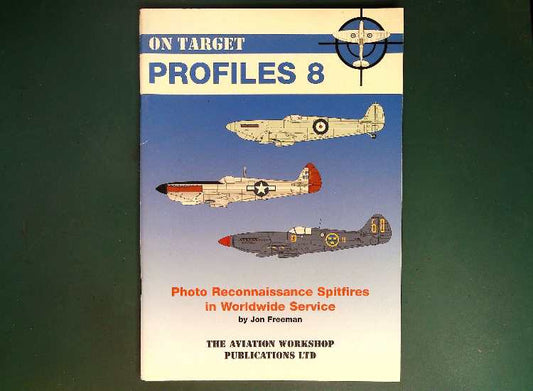  Model Alliance - On Target 8: Photo Recon Spitfire in Worldwide Service