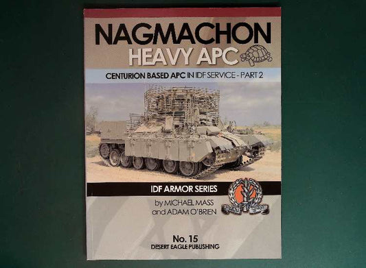  Desert Eagle - No 15: Nagmachon Heavy APC Part 2