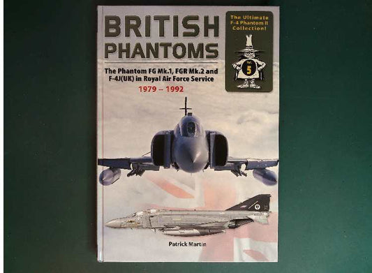  Double Ugly - British Phantoms FG.Mk1 and FGR Mk.2 Vol 5: 1979 - 1992