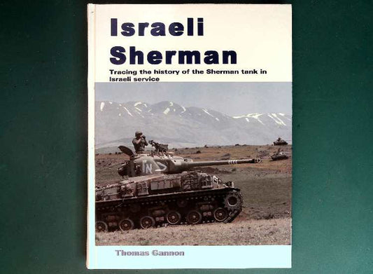  Darlington - Israeli Shermans - Tracing the History Thomas Gannon
