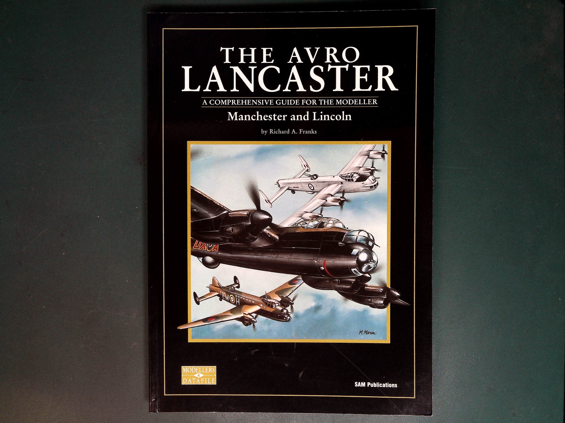  SAM - Modellers Datafile 4: The Avro Lancaster, Manchesrer and Lincoln