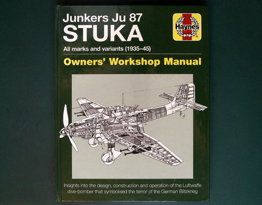 - Haynes - Owners Workshop Manual: Junkers Ju87 Stuka