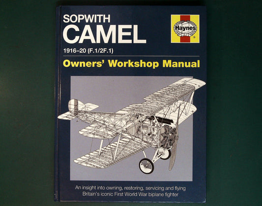 - Haynes - Owners Workshop Manual: Sopwith Camel 1916-1920