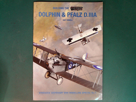  Windsock - Building the Wingnut Wings Dolphin & Pfalz D.IIIA