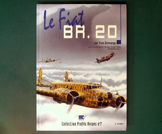  Lela Presse -  Aviation History 7: Le Fiat BR.20