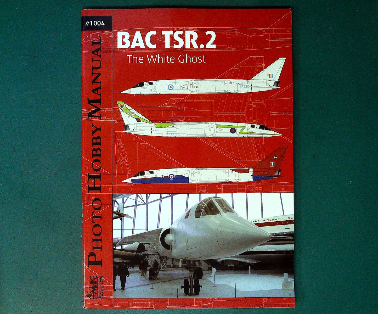  CMK - 1004: Photo Hobby Manual: BAC TSR.2 The White Ghost