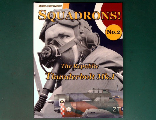  RAF-In-Combat - Squadrons No 2: The Republic Thunderbolt Mk.I