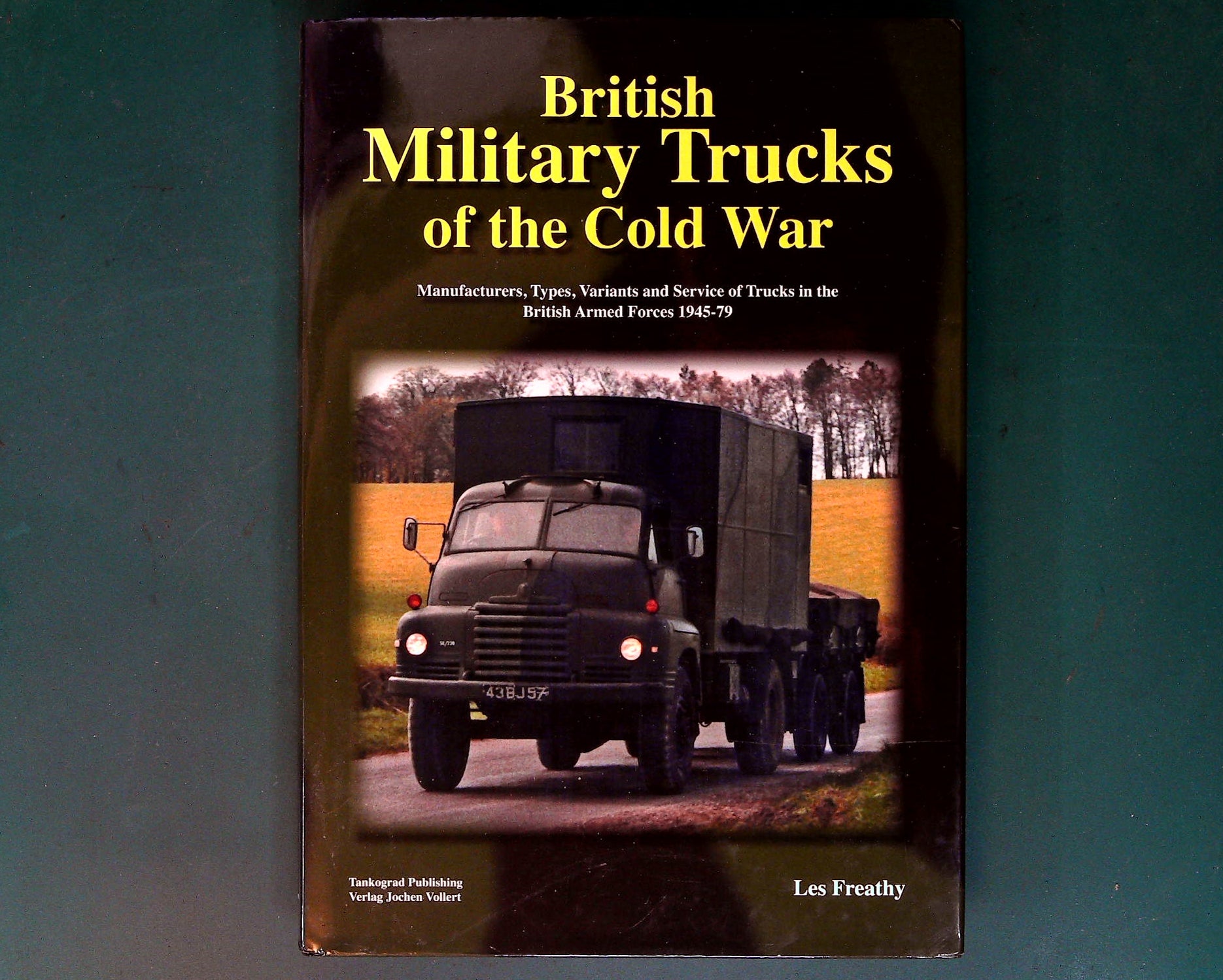  Tankograd - British Military Trucks of the Cold War