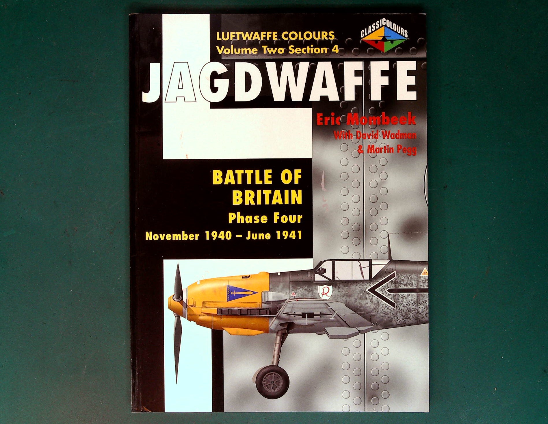  Classic Colours - Luftwaffe Colours Vol Two Sec 4: Jagdwaffe Battle of Britain Phase Four