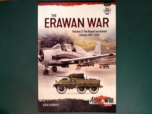  Helion - No37: The Erwan War Vol 3: The Royal Lao Armed Forces 1961-1974