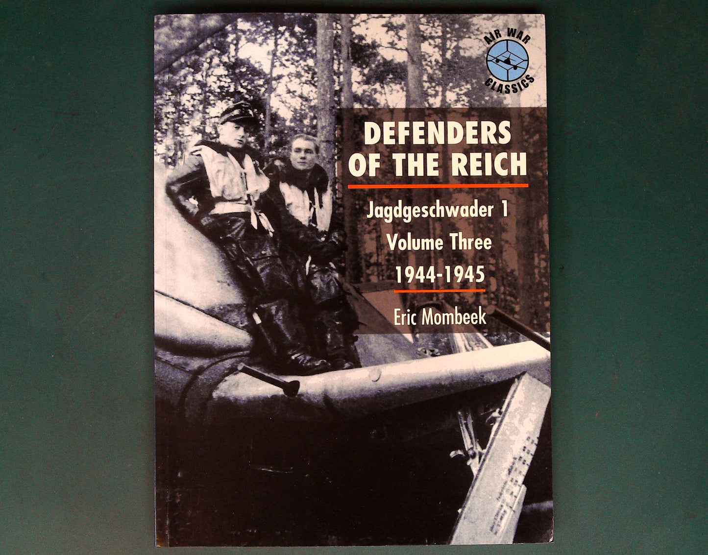  Classic Publications - Defenders of the Reich Jagdgeschwader 1 Vol 3: 1944-1945