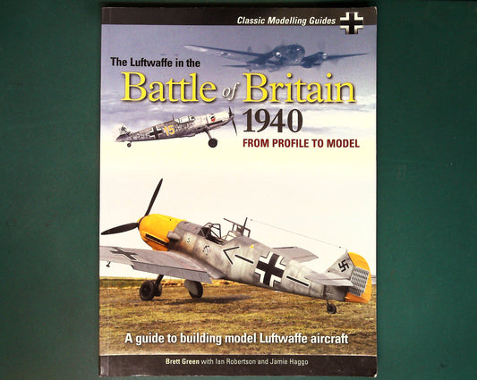  Classic Publications - Modelling Guide: The Luftwaffe in the Battle of Britain
