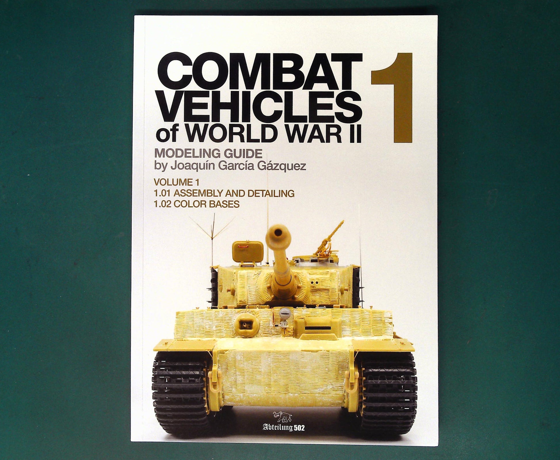  Abteilung 502 - Modelling Guide Combat Vehicles of WWII Part 1